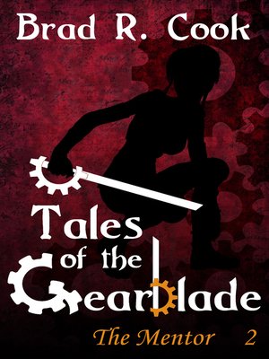 cover image of Tales of the Gearblade, Episode 2 ~ the Mentor